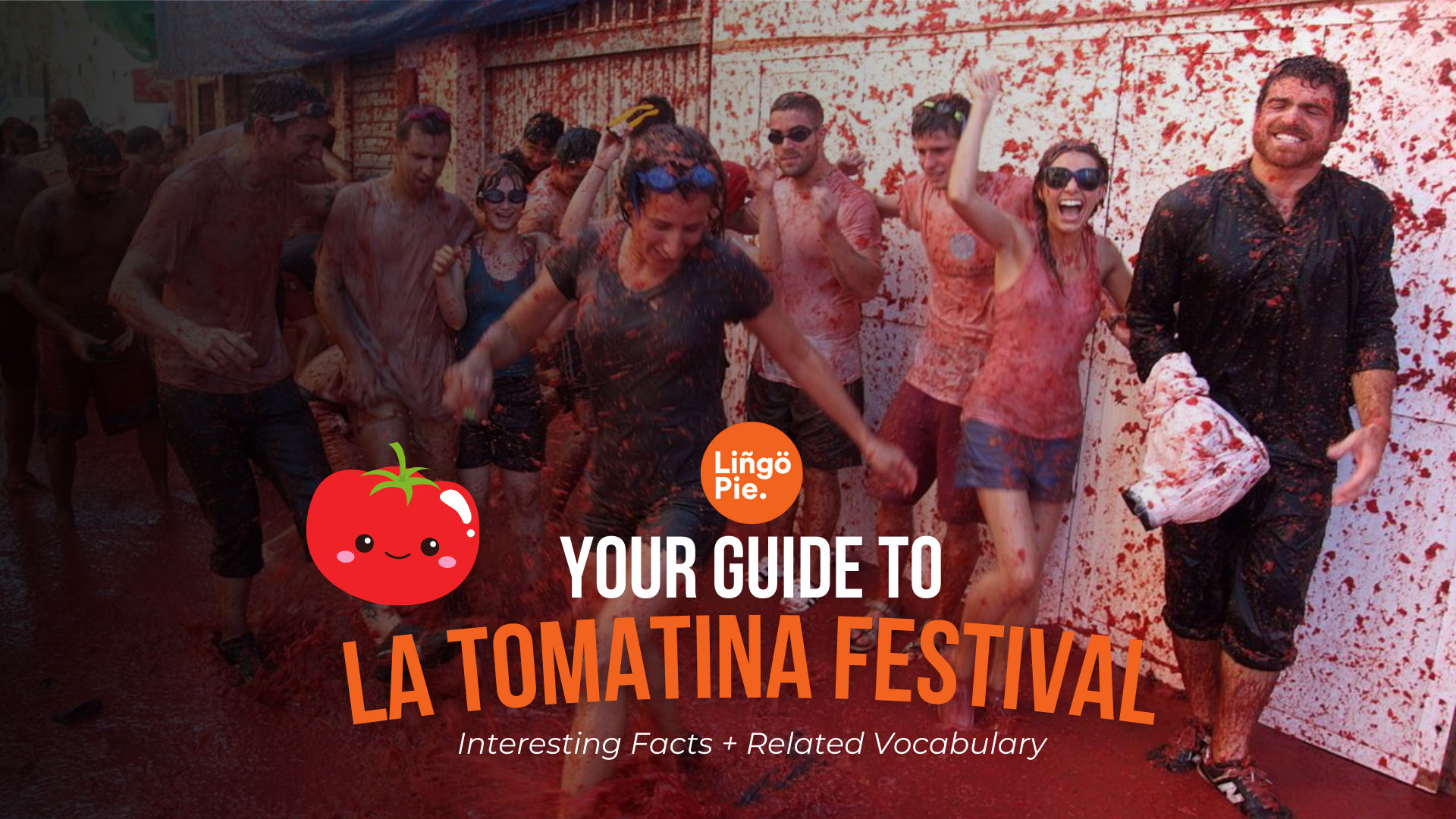 La Tomatina Festival: Interesting Facts + Key Spanish Terms