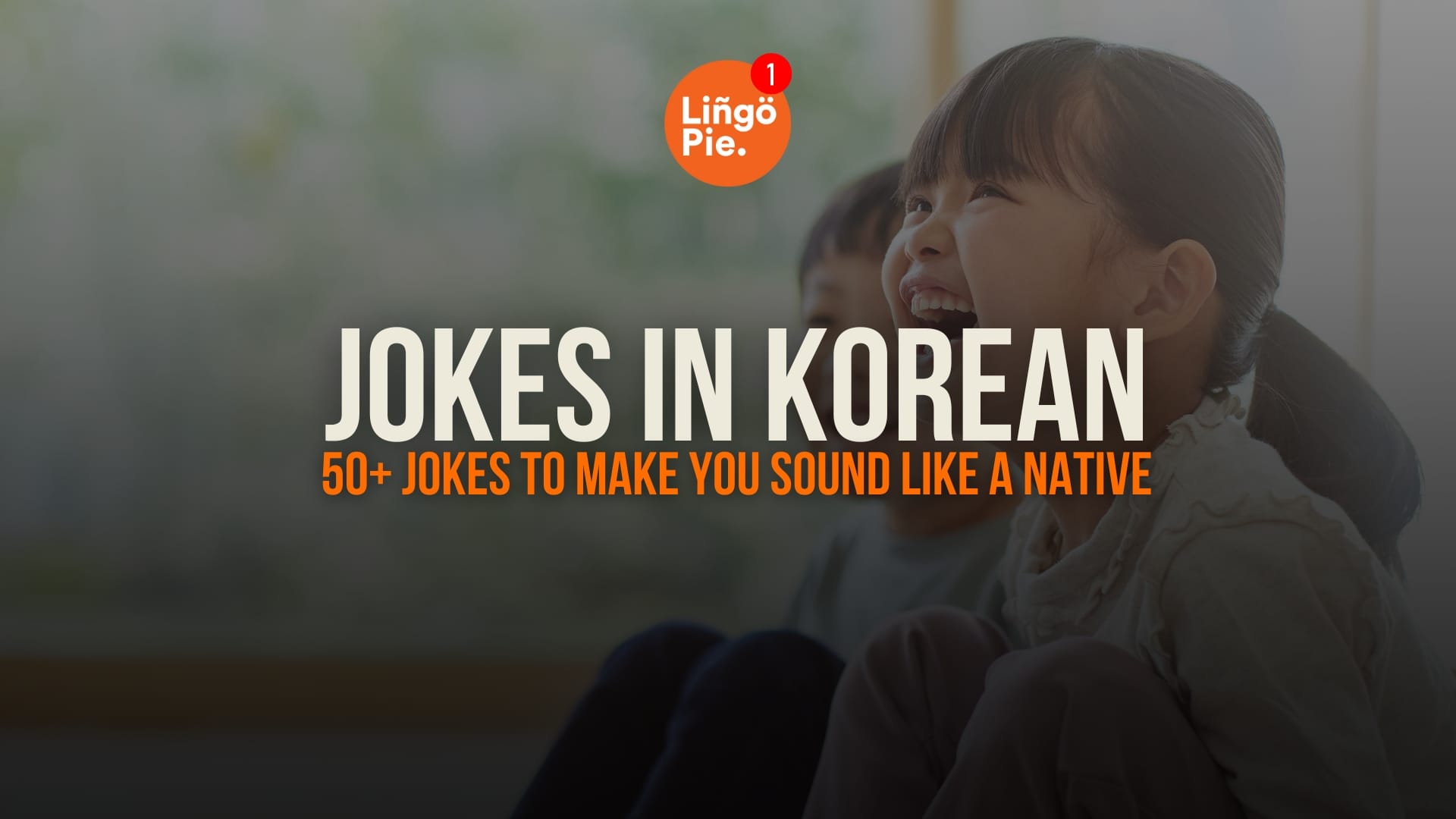 50+ Funny Jokes In Korean You Need To Learn