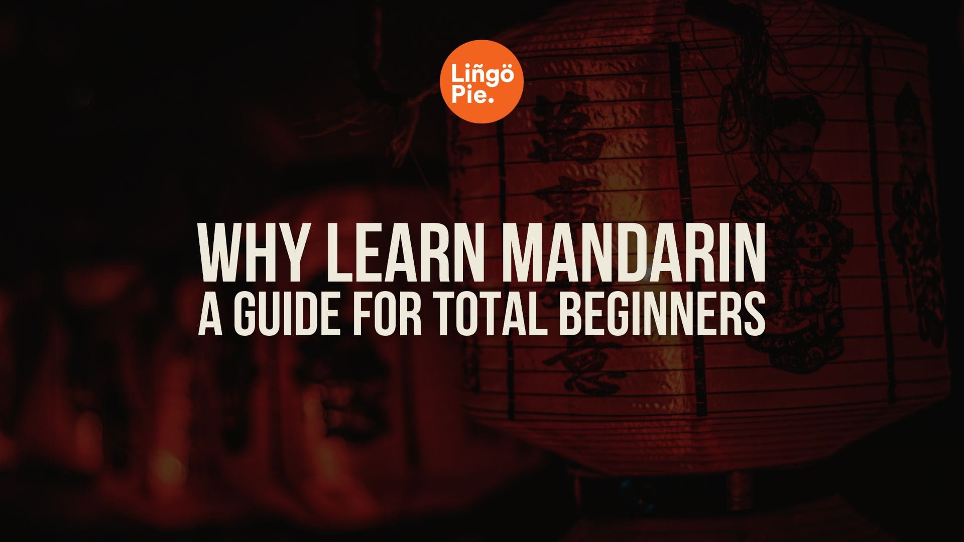 10 Compelling Reasons to Learn Mandarin This Year
