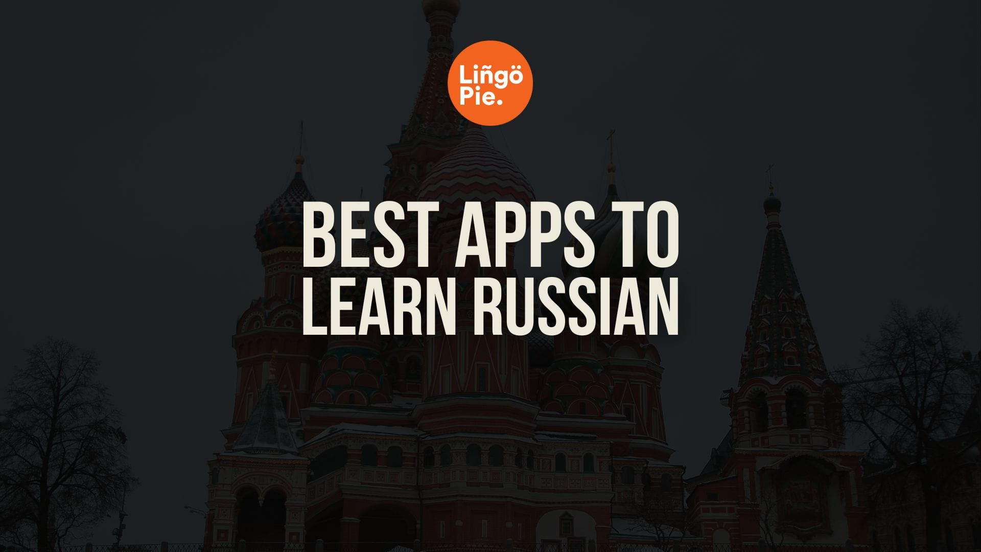 11 Best Apps to Learn Russian Language [TESTED]