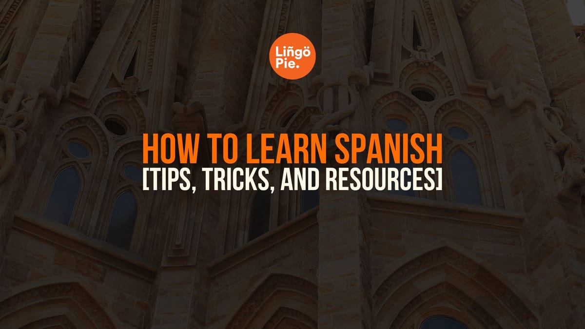 Best way to learn Spanish