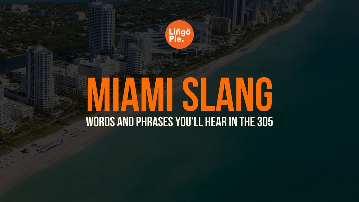 Miami Slang Words And Phrases