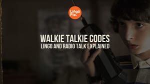 70+ Walkie Talkie Language Guide: Codes, Lingo, and Radio Talk Explained